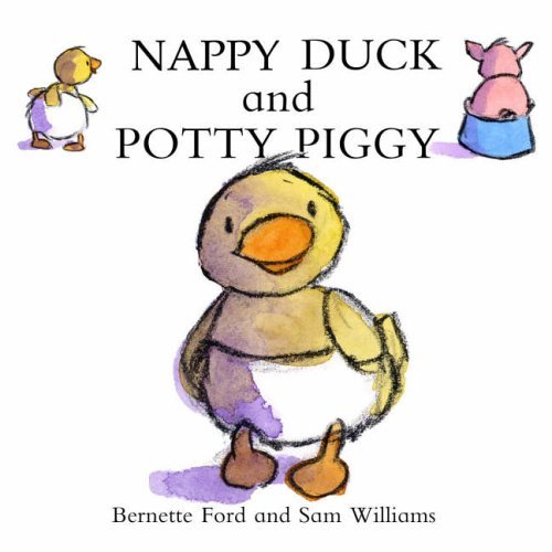 Stock image for Nappy Duck and Potty Piggy for sale by WorldofBooks