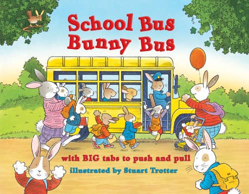 Beispielbild fr School Bus Bunny Bus zum Verkauf von Better World Books