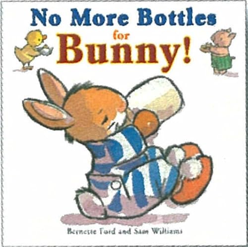 Beispielbild fr No More Bottles for Bunny! (Ducky and Piggy) zum Verkauf von Wonder Book