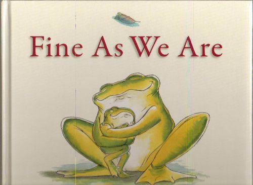 Stock image for Fine As We Are for sale by Better World Books
