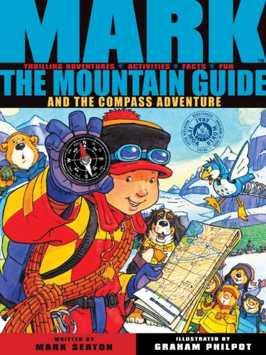 Stock image for Mark? the Mountain Guide and the Compass Adventure for sale by SecondSale