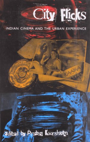 Stock image for City Flicks  " Indian Cinema and the Urban Experience for sale by WorldofBooks