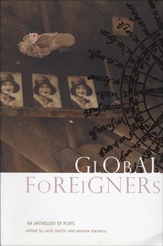 Stock image for Global Foreigners: An Anthology of Plays for sale by ThriftBooks-Dallas