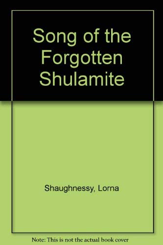 Beispielbild fr Song of the Forgotten Shulamite zum Verkauf von Kennys Bookshop and Art Galleries Ltd.
