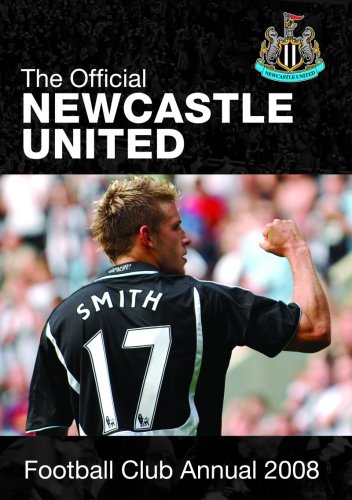 Stock image for Official Newcastle FC Annual 2008 2008 for sale by AwesomeBooks
