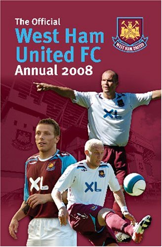 Stock image for Official West Ham United FC Annual 2008 2008 for sale by WorldofBooks