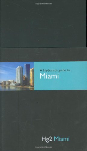 Stock image for Hedonist's Guide To Miami 1st Edition (A Hedonist's Guide to.) for sale by BookHolders