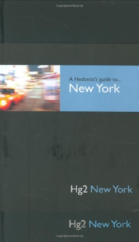 Stock image for A Hedonists Guide to New York (Hedonist's Guide To.) (A Hedonist's Guide to.) (Hg2: A Hedonist's Guide to.) for sale by AwesomeBooks
