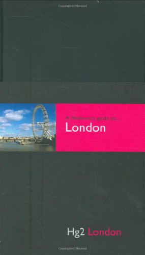 Stock image for A Hedonist's Guide to London for sale by Lewes Book Centre