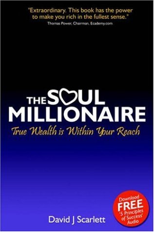 Beispielbild fr The Soul Millionaire: True Wealth is Within Your Reach zum Verkauf von WorldofBooks