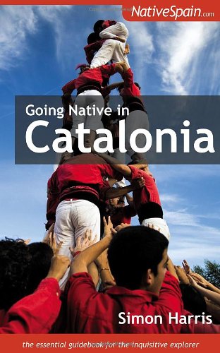 Stock image for Going Native in Catalonia [Catalunya] for sale by AwesomeBooks