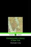 Knickerbocker's History of New York (9781905432301) by Irving, Washington