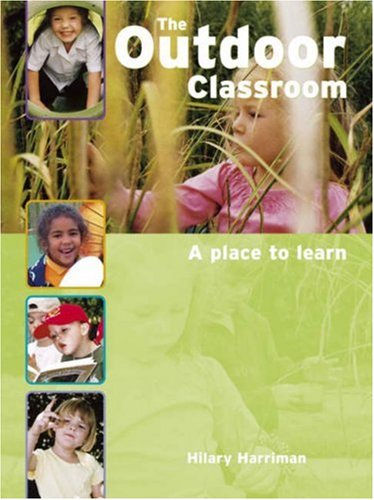 Stock image for The Outdoor Classroom: A Place to Learn: 0 for sale by AwesomeBooks