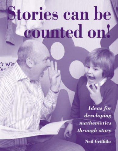 Stock image for Stories Can Be Counted On: Ideas for Developing Mathematics Through Story! for sale by WorldofBooks