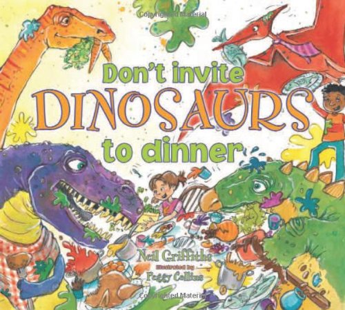 Stock image for Don't Invite Dinosaurs to Dinner for sale by SecondSale