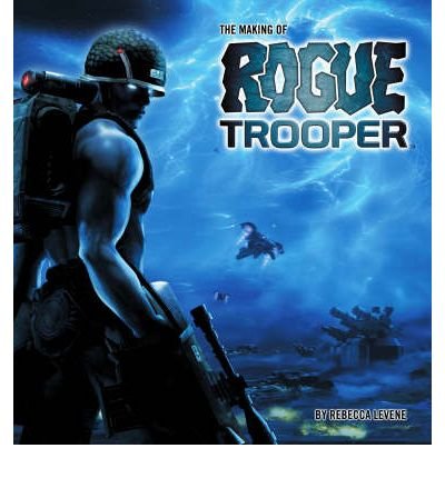 Imagen de archivo de The Making of Rogue Trooper a la venta por WorldofBooks