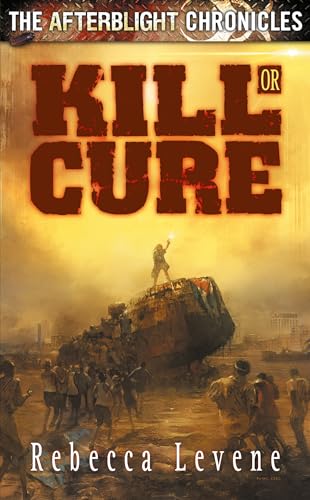 Beispielbild fr Kill or Cure (The Afterblight Chronicles) zum Verkauf von WorldofBooks