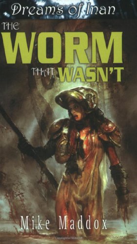 Stock image for The Worm That Wasn't: Dreams of Inan series for sale by Half Price Books Inc.