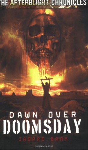 Stock image for Afterblight Chronicles: Dawn over Doomsday (The Afterblight Chronicles, 3) for sale by WorldofBooks