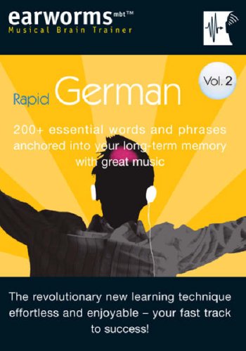 Stock image for Rapid German: v. 2: 200+ Essential Words and Phrases Anchored into Your Long Term Memory with Great Music (Earworms) for sale by Brit Books