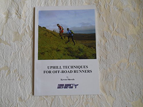 Beispielbild fr Uphill Techniques for Off-Road Runners zum Verkauf von Left On The Shelf (PBFA)
