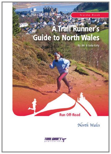 Beispielbild fr A Trail Runner's Guide to North Wales zum Verkauf von WorldofBooks