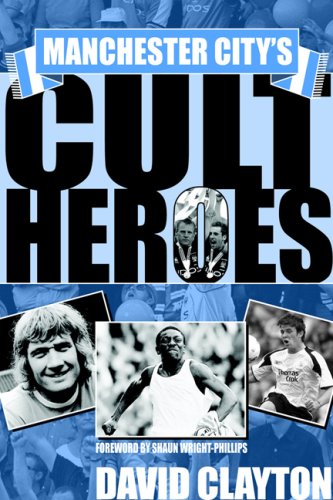 Stock image for Manchester City's Cult Heroes for sale by WorldofBooks