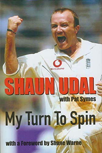 SHAUN UDAL: MY TURN TO SPIN. (SIGNED)