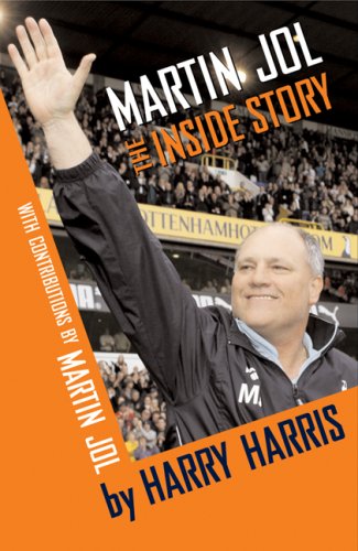 Beispielbild fr Martin Jol: The Inside Story zum Verkauf von WorldofBooks