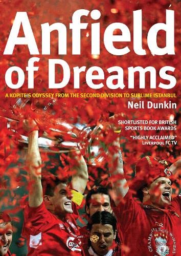 Anfield of Dreams : A Kopite's Odyssey