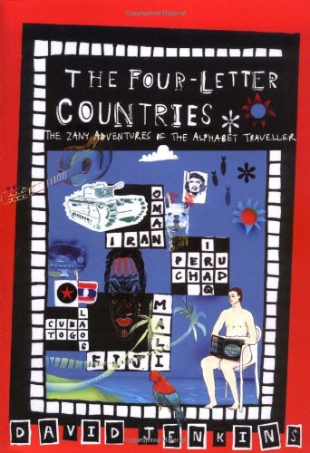 Beispielbild fr The Four Letter Countries: The Zany Adventures of the Alphabet Traveller zum Verkauf von WorldofBooks