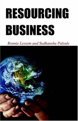 Imagen de archivo de Resourcing Business Palsule, Lessem; Sudhanshu, Ronnie; Lessem and Ronnie a la venta por Ocean Books