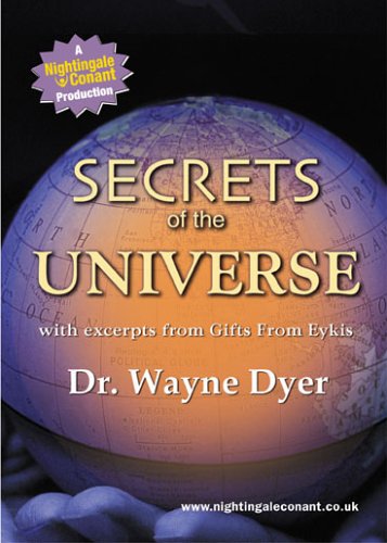 Secrets of the Universe: With Excerpts from Gifts Form Eykis (Abridged 855CDS) Nightingale Conant (9781905453528) by Dyer, Dr. Wayne W.