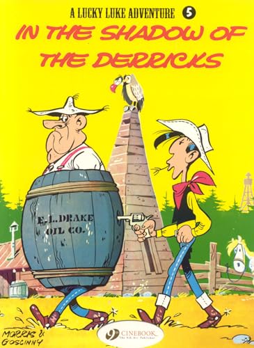 Beispielbild fr Lucky Luke 5 - In the Shadow of the Derricks zum Verkauf von WorldofBooks