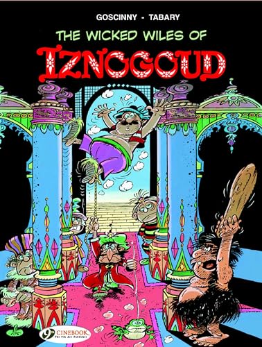 Beispielbild fr The Wicked Wiles of Iznogoud zum Verkauf von ThriftBooks-Atlanta