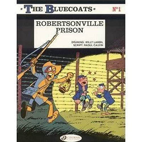 Beispielbild fr Bluecoats, The Vol.1: Robertsonville Prison zum Verkauf von WorldofBooks