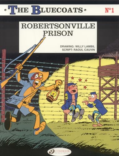 Imagen de archivo de The Bluecoats. 1 Robertsonville Prison a la venta por Blackwell's