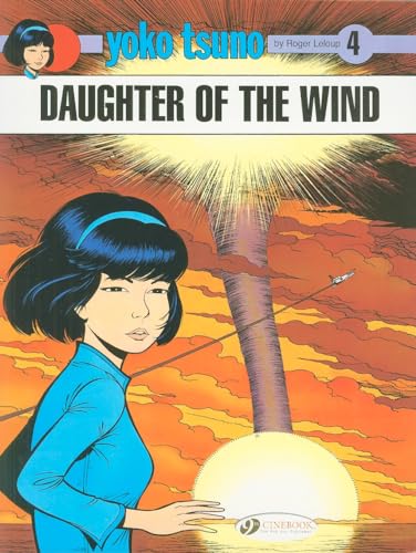 9781905460946: Yoko Tsuno 4 - Daughter of the Wind: 04