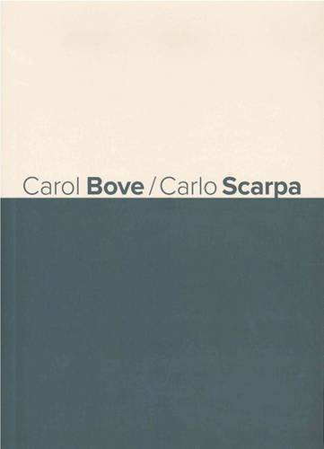 9781905462469: Carol Bove / Carlo Scarpa