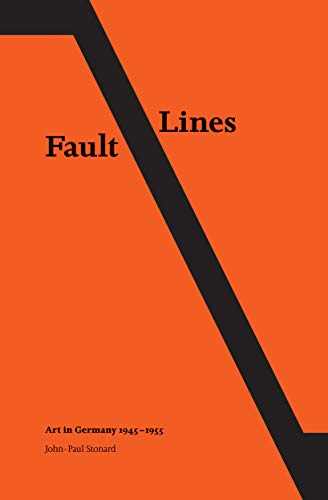 Stock image for Fault Lines: Art in Germany 1945-1955 for sale by AwesomeBooks