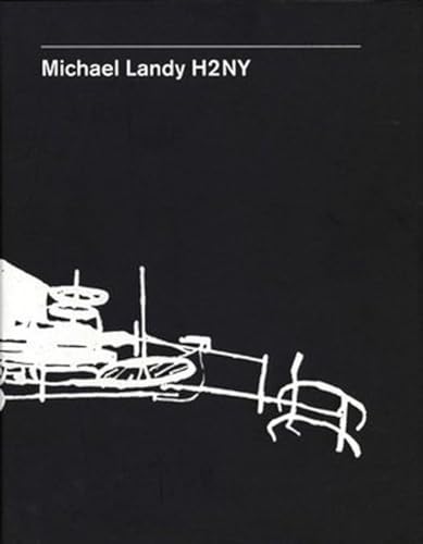 Stock image for Michael Landy: H2NY for sale by ANARTIST