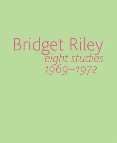 Imagen de archivo de Bridget Riley: Eight Studies 1969-1972 a la venta por HPB-Diamond