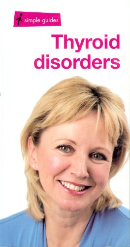 Beispielbild fr Thyroid Disorders (Simple Guides) zum Verkauf von AwesomeBooks