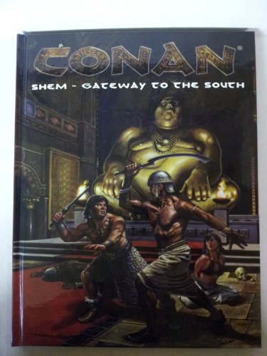 Imagen de archivo de Shem - Gateway to the South (Conan (d20)) a la venta por Noble Knight Games