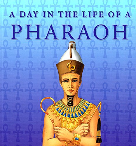 Beispielbild fr A day in the life of Pharaoh zum Verkauf von WorldofBooks