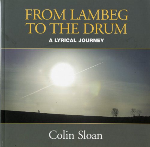 Stock image for From Lambeg to the Drum: A Lyrical Journey for sale by MusicMagpie