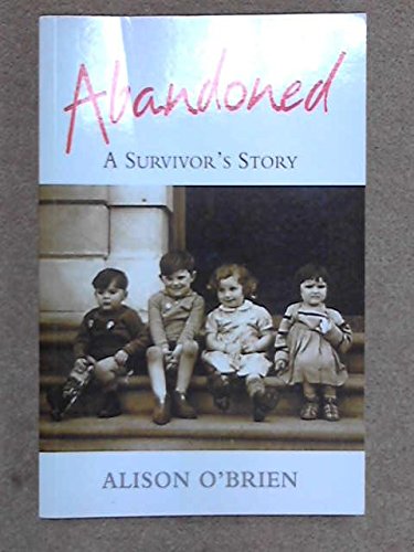 Stock image for Abandoned: A Survivor's Story for sale by WorldofBooks