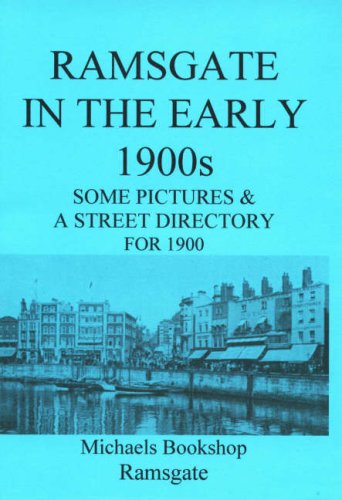 Ramsgate in the Early 1900s Some Pictures and a Street Directory for 1900