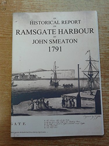 An Historical Report on Ramsgate Harbour, 1791