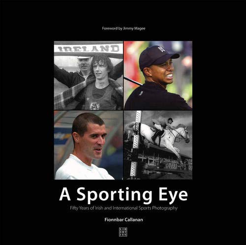 Beispielbild fr A Sporting Eye: Fifty Years of Irish and International Sports Photography zum Verkauf von WorldofBooks